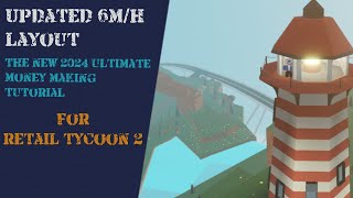 6MHr Retail Tycoon 2 Layout Tutorial V2 [upl. by Ervine]