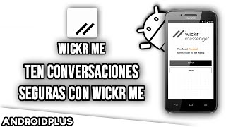 Ten conversaciones seguras con quotWickr Mequot [upl. by Melia]