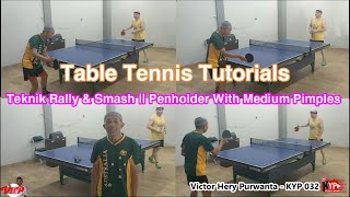 How to do Forehand Rally amp Smash  Penholder Grip with Medium Pimples Table Tennis Tutorial [upl. by Wieren]