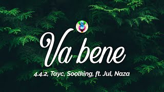 442 Tayc Soolking  Va bene ParolesLyrics ft Jul Naza [upl. by Beetner196]