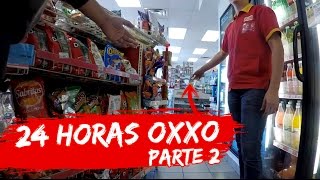 24 HORAS EN OXXO PARTE 2 ¿Que pasó después  Guatsi [upl. by Caspar]