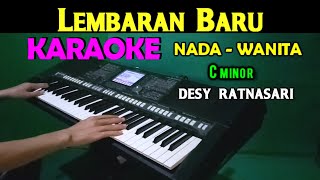 LEMBARAN BARU  Desy Ratnasari  KARAOKE Nada Wanita HD [upl. by Lorin]