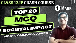 Societal Impact Most Imp MCQ with Explanation  One Mark Question  Class 12 IP Crash Course [upl. by Hayley]