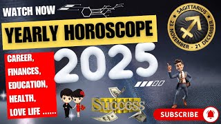 Sagittarius yearly horoscope 2025  Sagittarius prediction [upl. by Ellehcyar123]