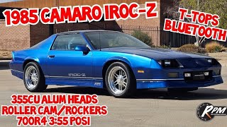 18900 1985 Chevrolet Camaro IROCZ 355cu 700r4Roller camRockersAlum Heads intake Welds More [upl. by Ennayoj]