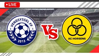 🔴Vendsyssel VS AC Horsens LIVE Match Score Streaming Full HD  Danish 1st Division 2023 [upl. by Casandra816]