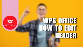 👍 QUICK WPS Office How To Edit Header  for Dummies [upl. by Smalley]