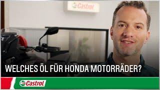 Welches Motoröl für Honda Motorräder  Arten von Motorradöl  Castrol Deutschland [upl. by Aneehsat]