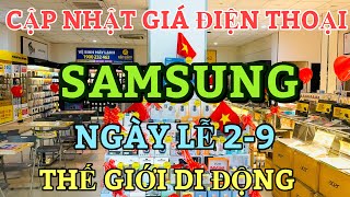 Cập Nhật Giá SAMSUNG LỄ 29 Tại Thế Giới Di Động [upl. by Dulce]