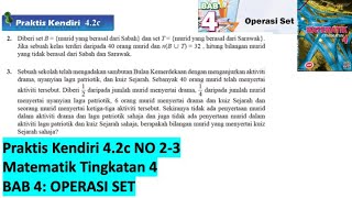 KSSM Matematik Tingkatan 4 Bab 4 praktis kendiri 42c no2 no3 Operasi Set form 4 buku teks SPM [upl. by Dyolf]