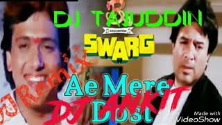 Aye Mere Dost Laut Ke Aaja mix by DJ tajuddin DJ Ankit [upl. by Notsehc]