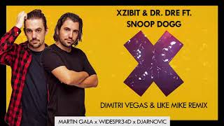 XZIBIT DR DRE amp SNOOP DOGG  X DIMITRI VEGAS amp LIKE MIKE REMIX [upl. by Ahsita968]