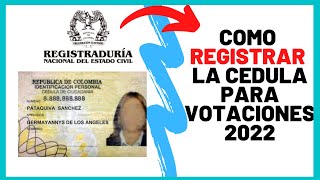 âœ…COMO INSCRIBIR LA CEDULA PARA VOTAR 2022 REGISTRADURIA GOV CO [upl. by Aiciram]