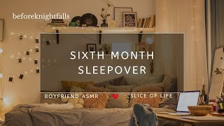 ASMR sixth month sleepover [upl. by Yenittirb]