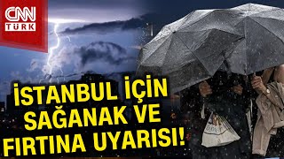 İstanbullular Dikkat İstanbula Sağanak ve Fırtına Uyarısı Haber [upl. by Suoivart]