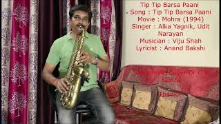 Tip Tip Barsa Pani Saxophone Cover Dr C B Savita [upl. by Yema]