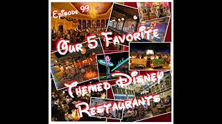 Our 5 Favorite Themed Disney Restaurants [upl. by Hadwin]