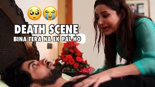 Death scene whatsapp status  Bin tera na ek pal ho  Heart broken Whatsapp status 💔 [upl. by Mycah]