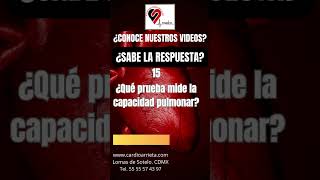 ¿SABE LA RESPUESTA CARDIOLÓGICA Pregunta 15 de 20 Examen para evaluar la capacidad pulmonar [upl. by Atiek]