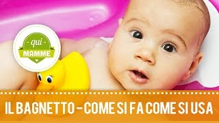 Il bagnetto  Come si fa come si usa [upl. by Demona]