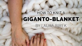 How to knit the original GIGANTOBLANKET [upl. by Notsnarc996]