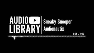 Sneaky Snooper  Audionautix [upl. by Ennahoj119]