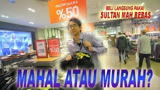 Sultan Beli Pakaian di Rusia  HARGANYA BERAPA [upl. by Aettam]