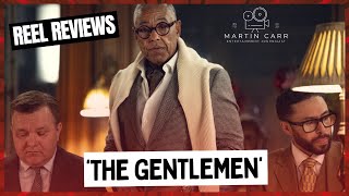 The Gentlemen  Martin Carrs Reel Reviews [upl. by Samira]