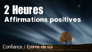 Affirmations positives pour la confiance en soi et lestime de soi avec musique relaxante [upl. by Ecirted]