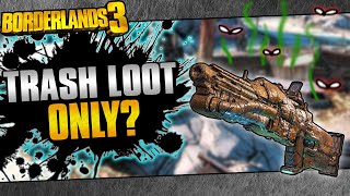 Can You Beat Borderlands 3 With ONLY Trash Loot [upl. by Erik297]