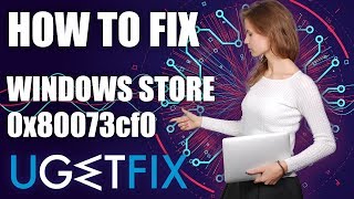 How to Fix Windows Store Error Code 0x80073cf0 [upl. by Palocz]