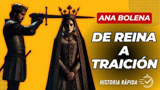 La Caída de Ana Bolena De Reina a Traición en Solo 5 Minutos [upl. by Akcire]