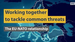 Working together to tackle common threats The EUNATO relationship [upl. by Leffert]