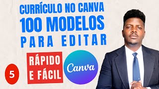 Fazer CURRÍCULO no CANVA com mais de 100 Modelos de Cvs 5 [upl. by Gottuard]