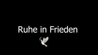 Ruhe in Frieden [upl. by Celio]