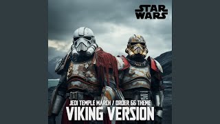 Star Wars  Jedi Temple March  Order 66 VIKING Version [upl. by Corina]