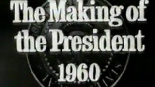 quotTHE MAKING OF THE PRESIDENT 1960quot 1963 [upl. by Hcahsem375]