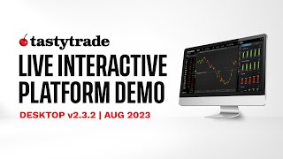 tastytrades Desktop Platform Tutorial For Beginners  August 2023 [upl. by Ecnerwaled]