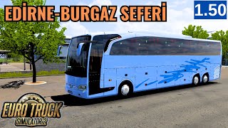 TÜRKİYE HARİTASI  EDİRNE  BURGAZ SEFERİ  TRAVEGO 17 SHD  EURO TRUCK SİMULATOR 2  ETS 2 150 [upl. by Ahsert]