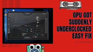 GPU Got Suddenly UnderclockedUnstableLow Frequency  Under 1 minute we can fix it [upl. by Lleryt353]