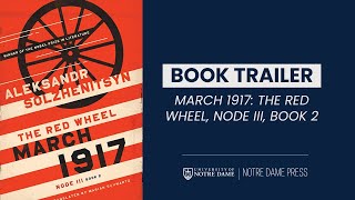 MARCH 1917 THE RED WHEEL Node III Book 2 [upl. by Dot]