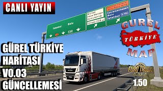 ETS 2  150 GÜREL TÜRKİYE HARİTASI CANLI YAYINI [upl. by Talley]