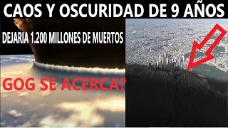 GOG SE ACERCA LA ADVERTENCIA QUE HABLA DE 1200 MILLONES DE PERSONAS SIN VIDA Y 9 AÑOS DE OSCURIDAD [upl. by Barbarese]