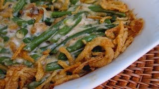 The Best Green Bean Casserole  THANKSGIVING [upl. by Ipoillak]