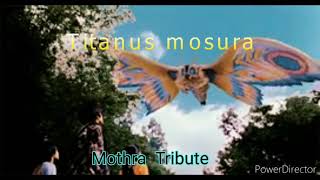 Titanus MosuraMothra tribute  mothra theme song [upl. by Forsyth]