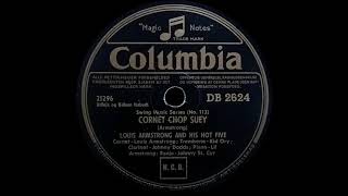 Cornet Chop Suey  Louis Armstrong And His Hot Five  1926 [upl. by Sirej]