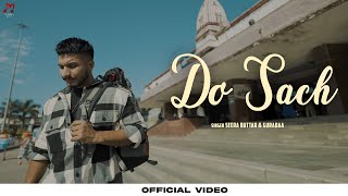 SEERA BUTTAR  DO SACH Official Video NEW PUNJABI SONG 2023  LATEST PUNJABI SONGS 2023 [upl. by Niveg]