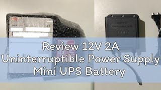 Review 12V 2A Uninterruptible Power Supply Mini UPS Battery Backup for Fi Router Modem Security Cam [upl. by Anneyehc962]