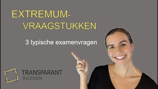 Extremumvraagstukken de 3 meest gestelde examenvragen [upl. by Whiting44]