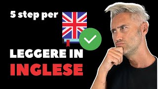 Qual è il metodo migliore per imparare a leggere libri in inglese [upl. by Ecnatsnok]